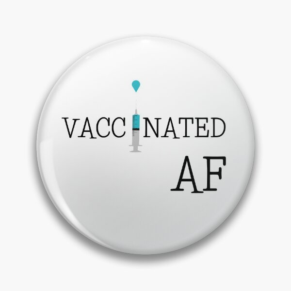 Item preview, Vaccinated AF, Funny Vaccine AF, Fully Vaccinated designed and sold by daguilon.