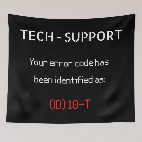 Item preview, Technical Support - Error code ID10T designed and sold by For the love of Pixels.