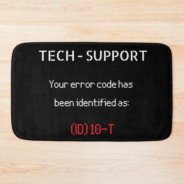 Item preview, Technical Support - Error code ID10T designed and sold by For the love of Pixels.