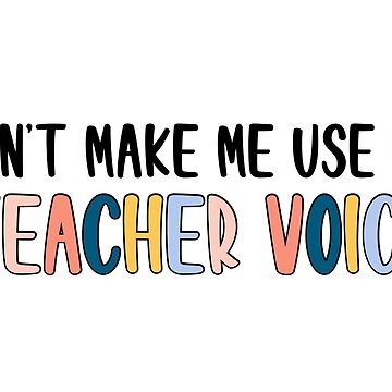 Teacher coffee mugs bulk - Don't make me use my teacher voice - Coffee –  Zapbest2