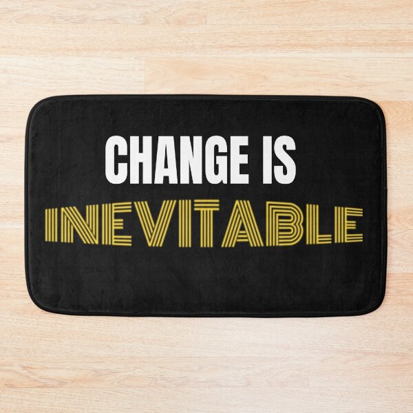 Item preview, Change Is Inevitable - Change Is Inevitable designed and sold by WowAllinOne.