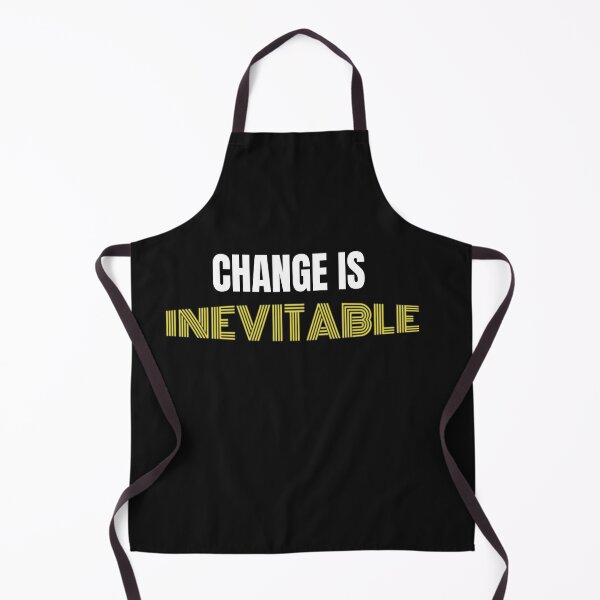Item preview, Change Is Inevitable - Change Is Inevitable designed and sold by WowAllinOne.