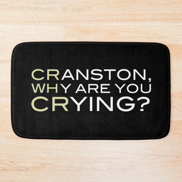 Item preview, Cranston, Why Are You Crying? designed and sold by Cuttintees.