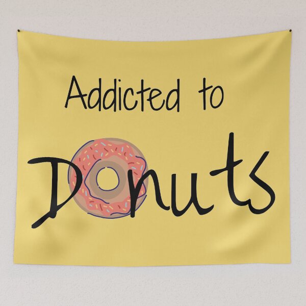 Item preview, Addicted To Donuts designed and sold by Nesro34.