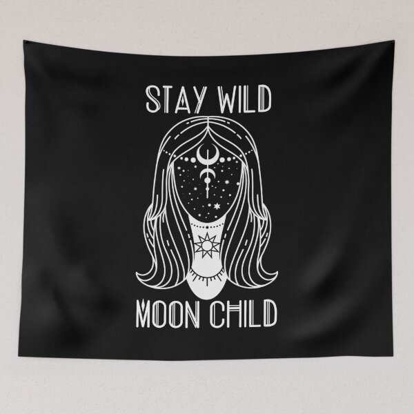 Item preview, Stay Wild Moon Child designed and sold by Parkerzz.