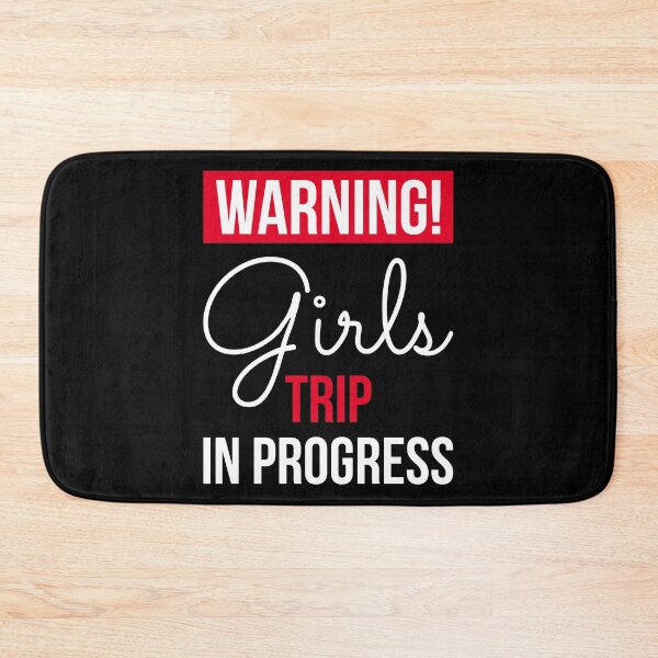 Item preview, Warning Girls Trip In Progress II designed and sold by Lemon Pepper.