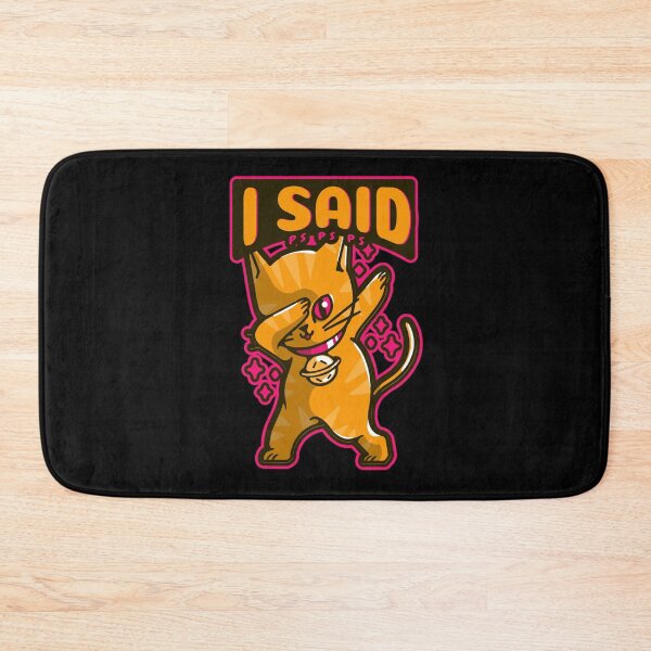 Item preview, Tell Your Cat I Said Pspsps designed and sold by ThinkAndReflect.