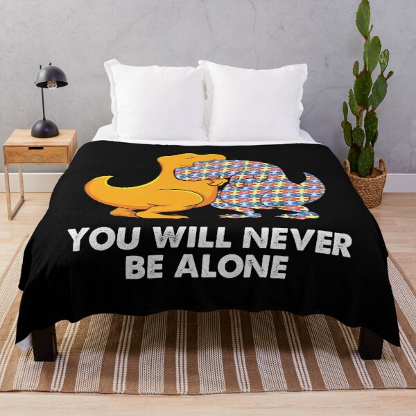 Item preview, You Will Never Be Alone Autism designed and sold by timothybakerhi.