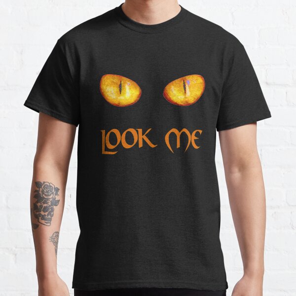 Look me in the eye Classic T-Shirt