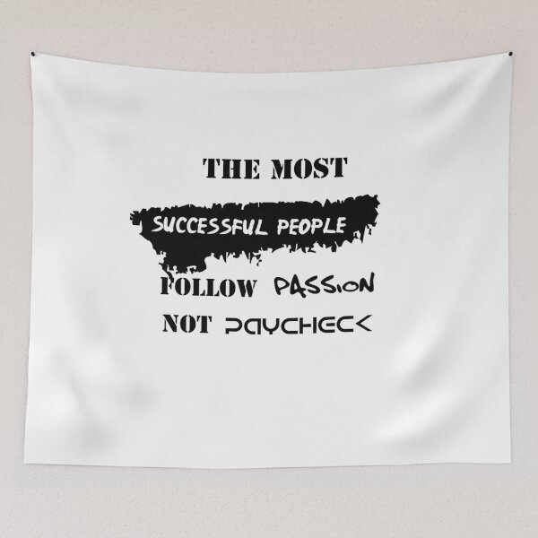 Item preview, The most successful people follow passion not paycheck designed and sold by TheGiftingTree.