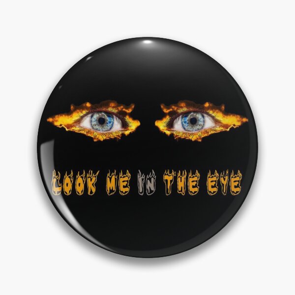 Item preview, Look me in the eye designed and sold by RAWVANE.