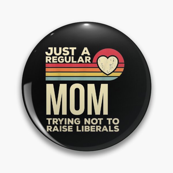 Item preview,  Just A Regular Mom Trying Not To Raise Liberals designed and sold by RanirO.