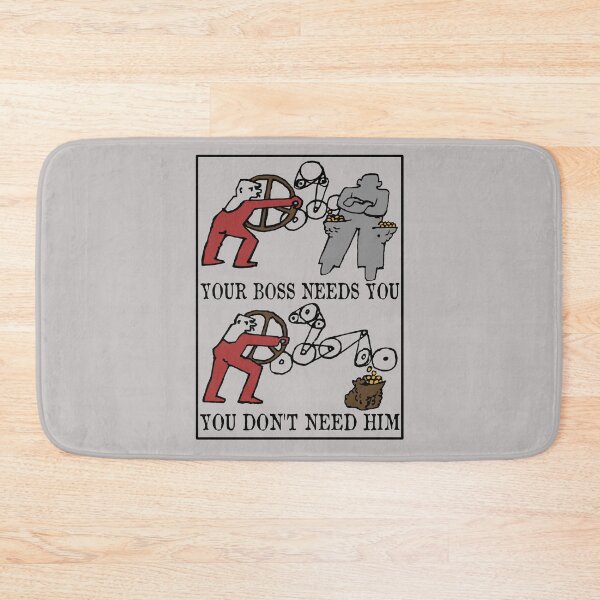 Item preview, Your Boss Needs You, You Don't Need Him - Labor Union, Socialist, Leftist, Protest, Propaganda designed and sold by SpaceDogLaika.