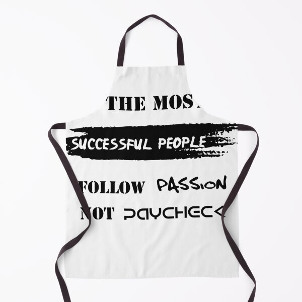 Item preview, The most successful people follow passion not paycheck . designed and sold by TheGiftingTree.