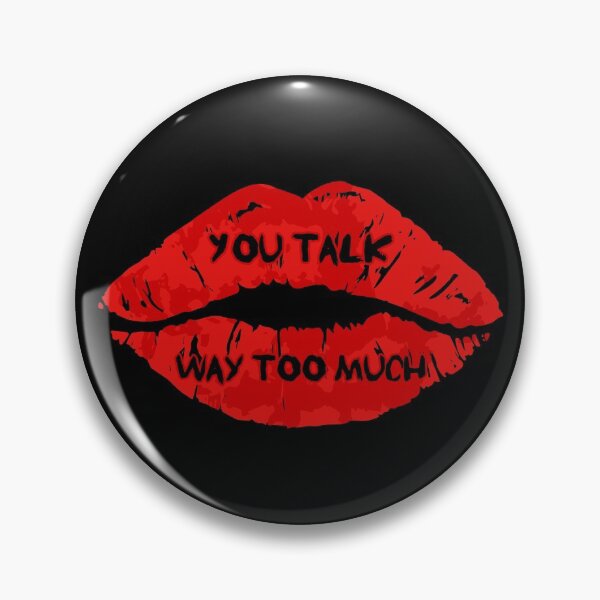 Item preview, You Talk Way Too Much Strokes designed and sold by ICheckmateThee.