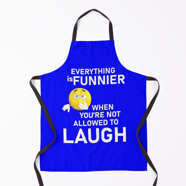Item preview, Everything is funnier when you're not allowed to laugh on Blue designed and sold by Artsy Boulevard.