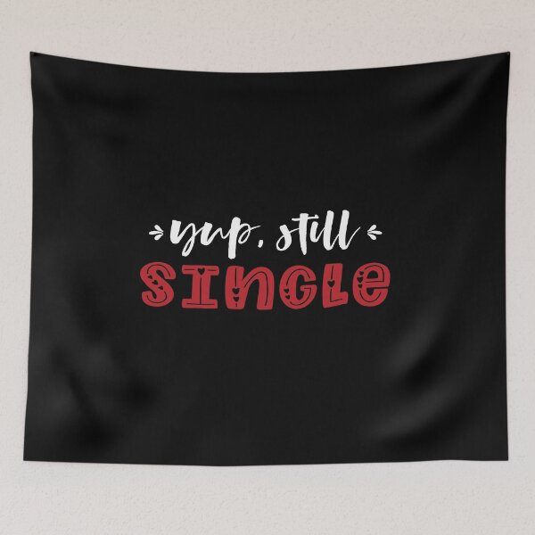 Item preview, Still Single, Valentine T-shirt, Funny Love T-shirt, Lovers shirt, Couples T-shirt for Men And Women designed and sold by othmanoek.