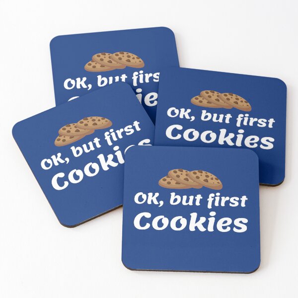 Item preview, ok but first cookies designed and sold by Hey-Nice-Shirt.