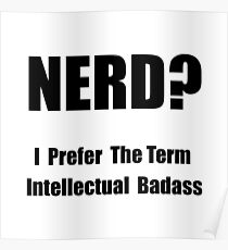 Nerd Intellectual Badass Poster