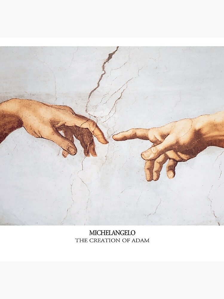 The Creation of Adam Michelangelo Fingers Touching by Freshfroot