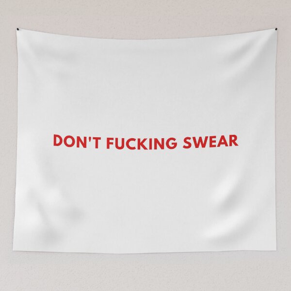 Item preview, don't fucking swear designed and sold by Alter-Idem.