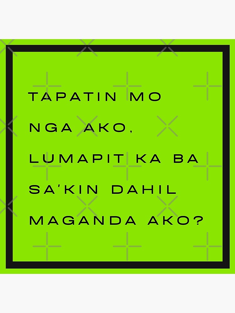 "Funny Filipino Pick Up Line - Maganda (Beautiful) Text" Poster For ...