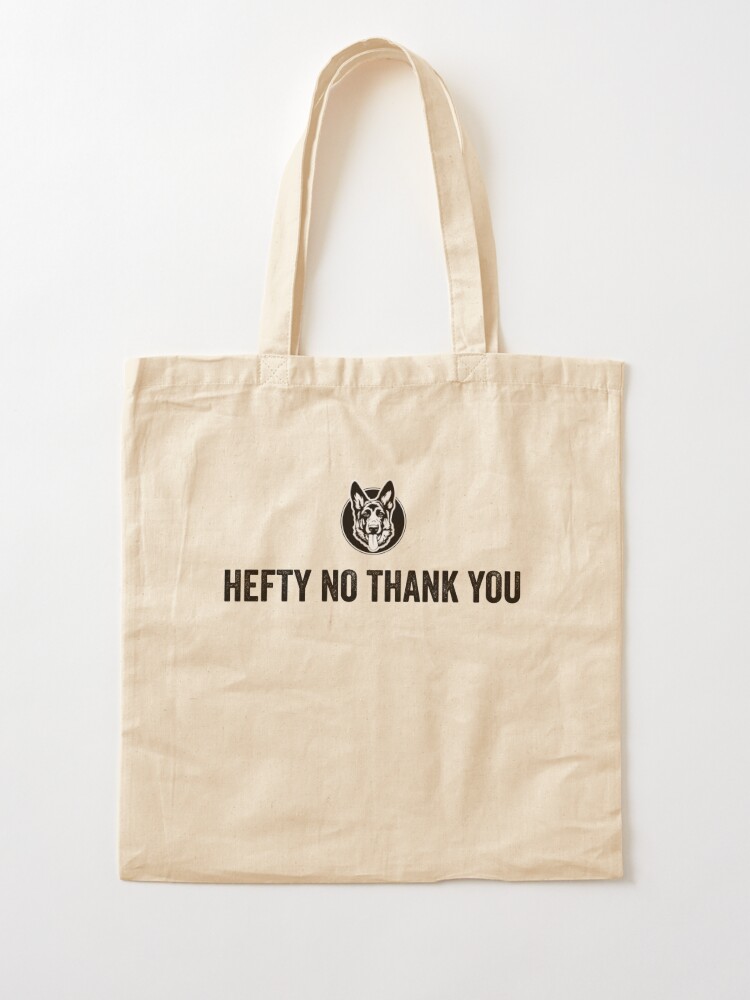 Letterkenny Hefty No Thank You Tote Bag for Sale by DesignsByRisa