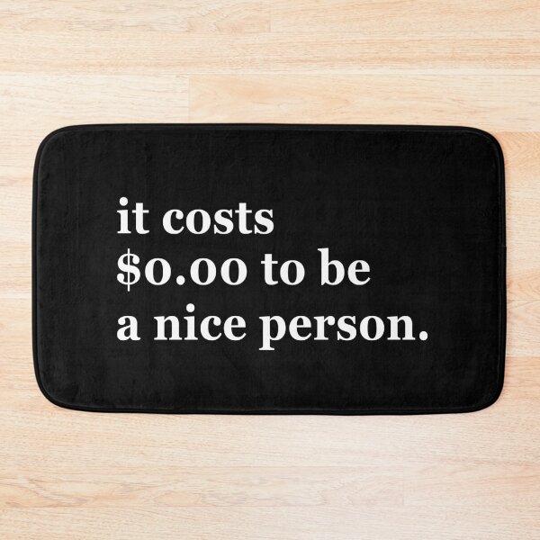 Item preview, IT COSTS ZERO DOLLARS TO BE NICE POCKET DESIGN designed and sold by aydapadi.