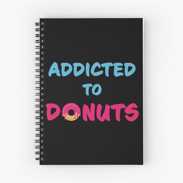 Item preview, Addicted To Donuts designed and sold by geminivibe.
