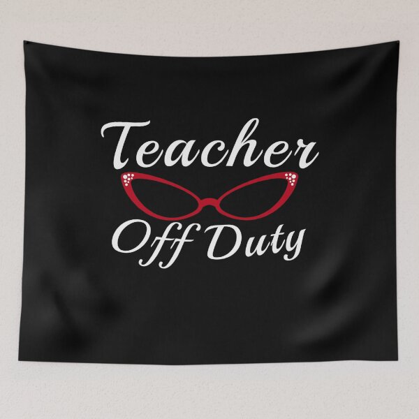 Item preview, Off Duty Teacher designed and sold by Gmaish.