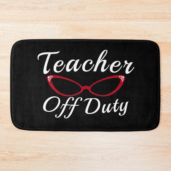 Item preview, Off Duty Teacher designed and sold by Gmaish.