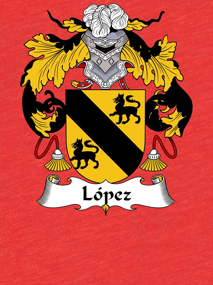 "Lopez Coat of Arms/Family Crest" Tshirt by carpediem6655 Redbubble