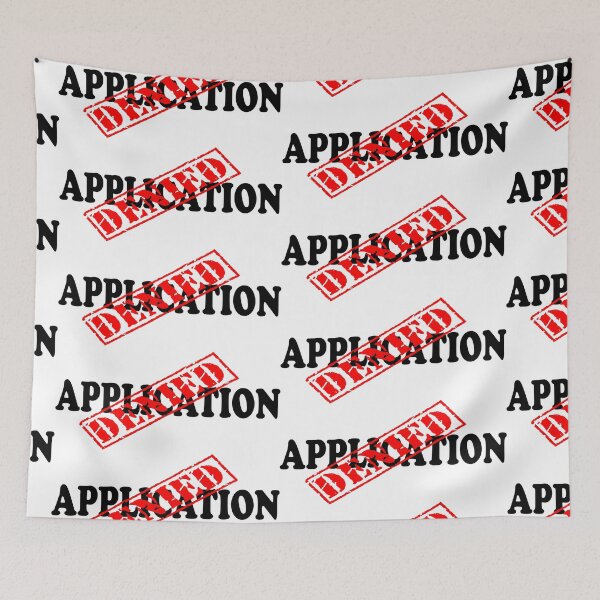 Item preview, APPLICATION DENIED designed and sold by DomGDesign.
