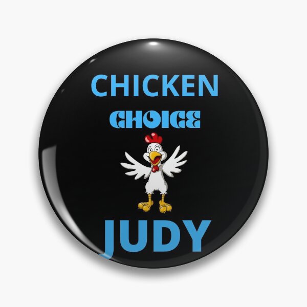 Item preview, Chicken choice judy - funny designed and sold by Sahil Randhawa.