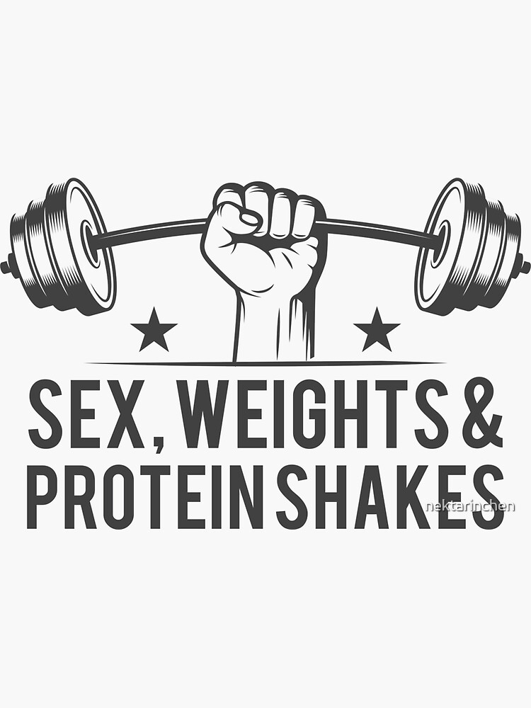 Sex Weights And Protein Shakes Sticker By Nektarinchen Redbubble 8717