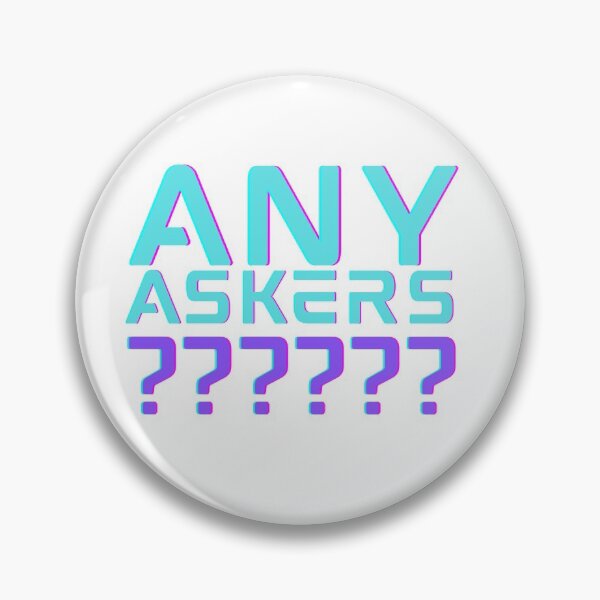 Item preview, Any Askers? designed and sold by Zentropik.