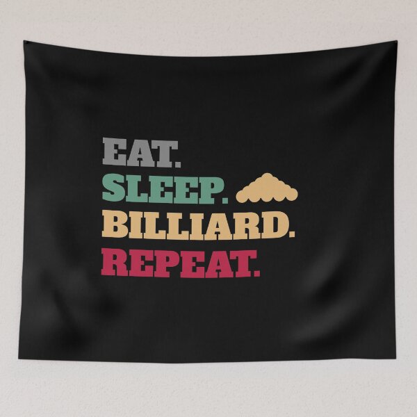 Item preview, Eat Sleep Billiard Pool Billiards Cue Sports Repeat designed and sold by Salvadax.