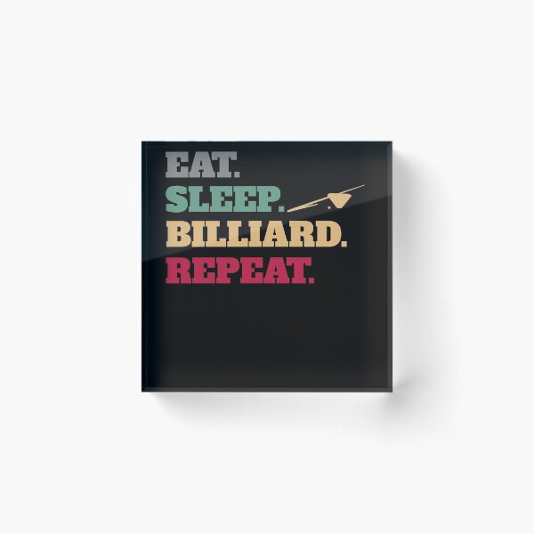 Item preview, Eat Sleep Billiard Pool Billiards Cue Sports Repeat designed and sold by Salvadax.