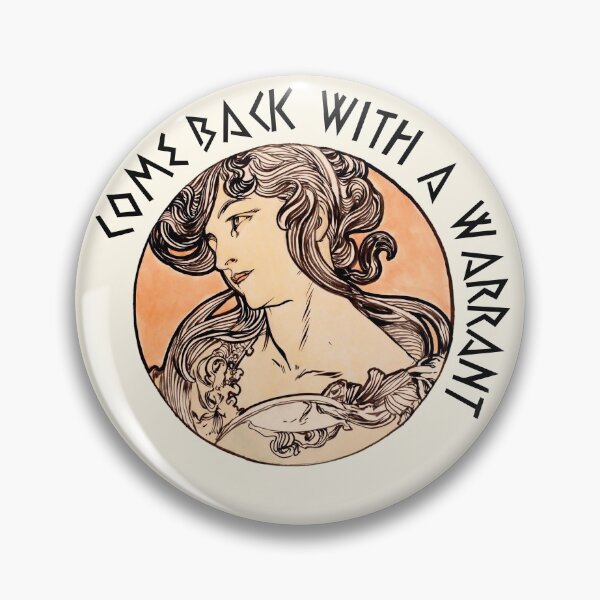 Item preview, Come back with a warrant designed and sold by Freewheeling.