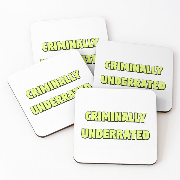Item preview, Criminally Underrated: Slogan designed and sold by Gogmagosh.