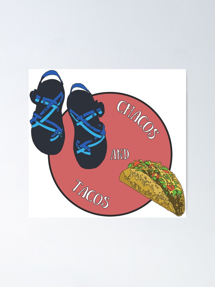 Chacos and Tacos