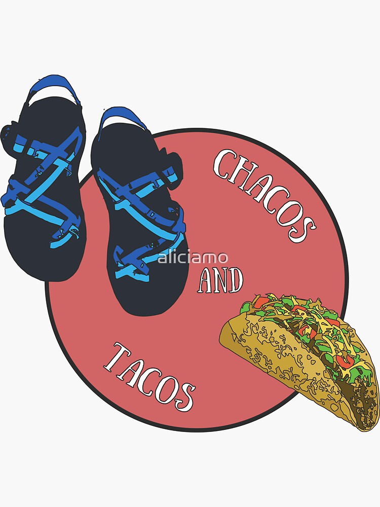 Chacos and Tacos