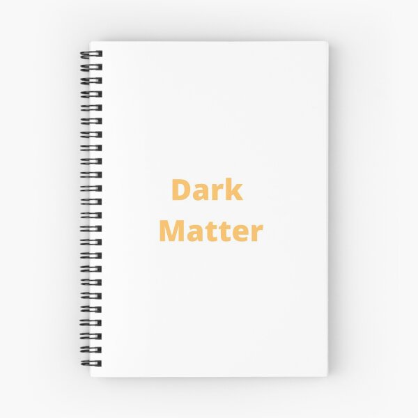Item preview, Dark Matter designed and sold by ukidding.