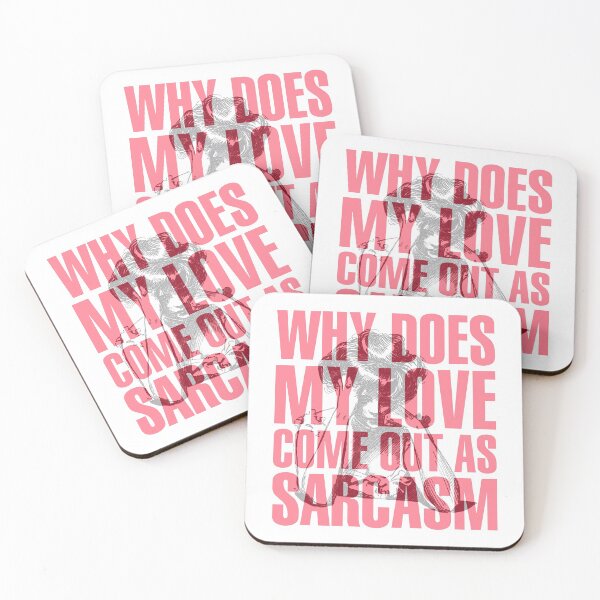 Item preview, Why Does My Love Come Out As Sarcasm - Sarcasm is my only defence designed and sold by crazycollective.