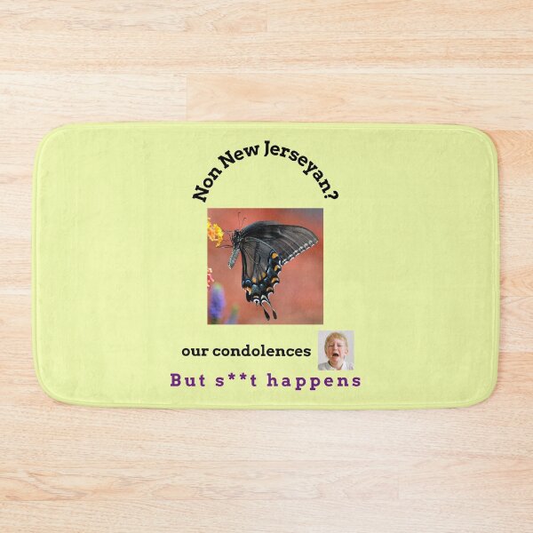 Item preview, "Condolences to non New Jerseyans"  (black text) designed and sold by skoumpourdides.
