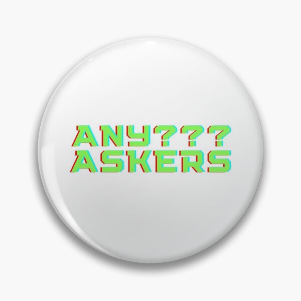 Item preview, Any Askers? designed and sold by Zentropik.