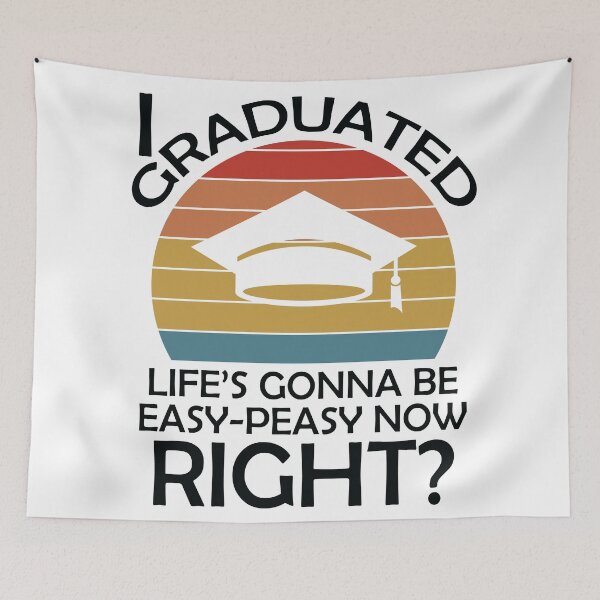 Item preview, I Graduated Lifes Gonna Be Easy Peasy Now Right? - Graduation Quotes 2024 designed and sold by DrawingBoard.