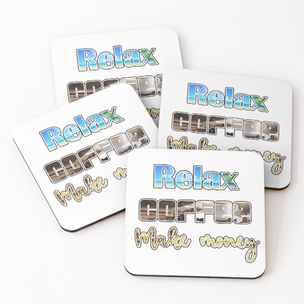 Item preview, Relax Coffee Make Money designed and sold by J0c4.