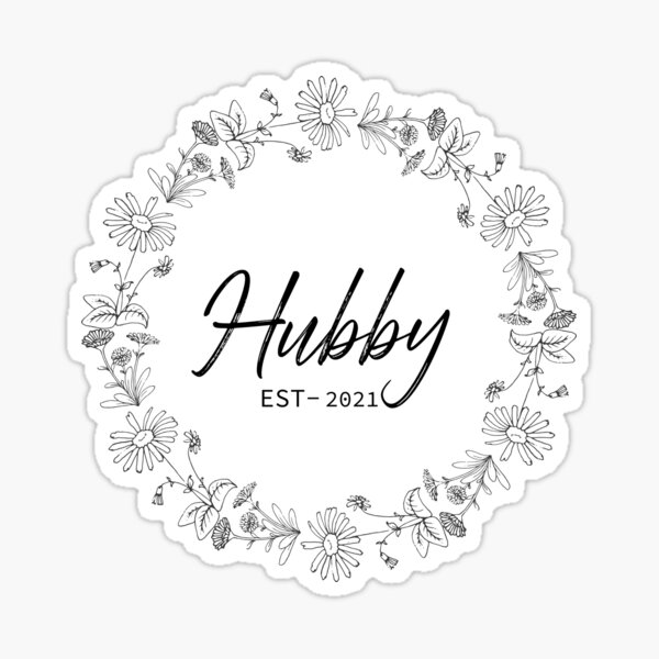 Hubby Est 2021 Sticker