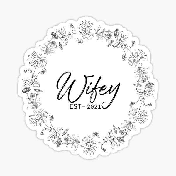 Wifey Est 2021 Sticker